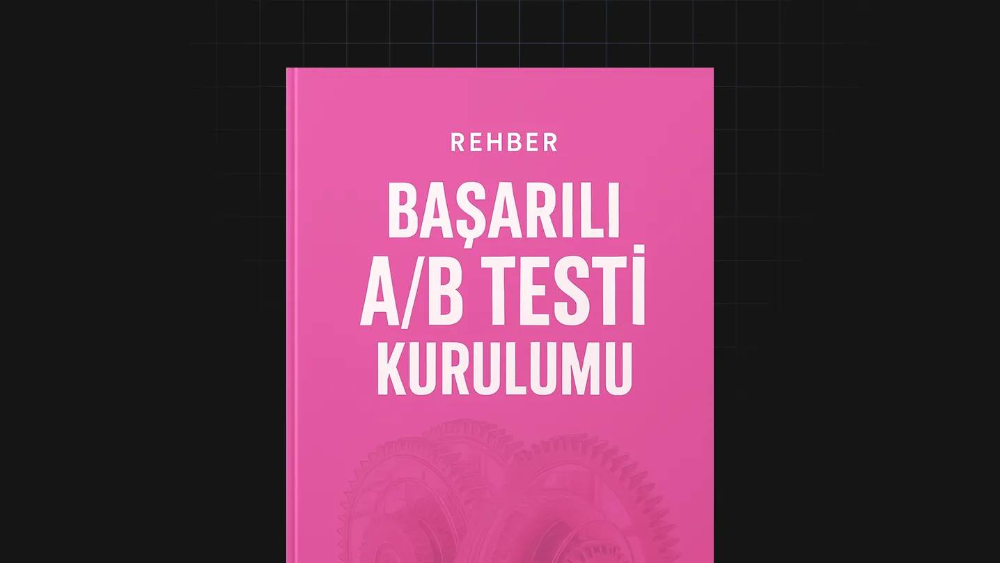Başarılı Ab Testi Kurulumu